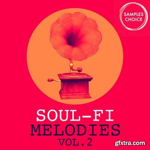 Samples Choice Soul-Fi Melodies Vol 2