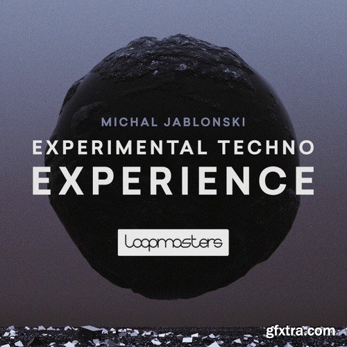 Loopmasters Michal Jablonski: Experimental Techno Experience