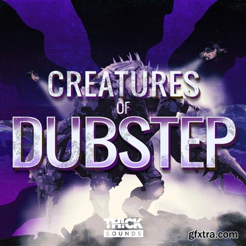 Thick Sounds Creatures Of Dubstep