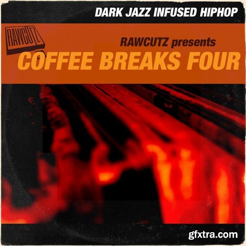 RawCutz Coffee Breaks Four Dark Jazz Infused HipHop