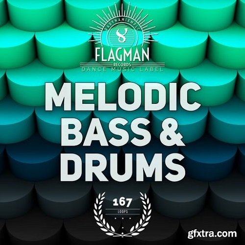 Beatrising Flagman Melodic Bass & Drums Samples