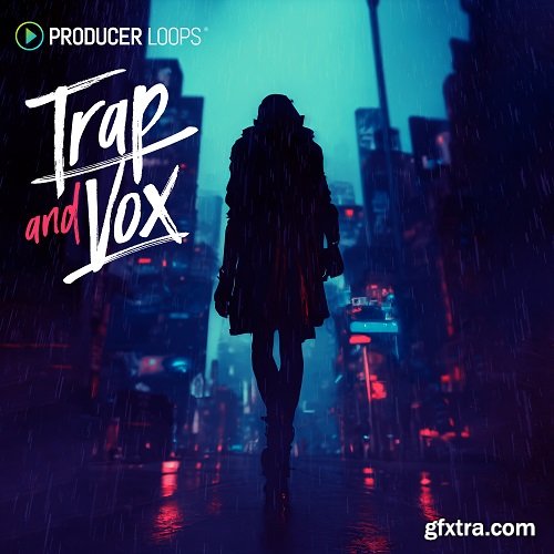 Producer Loops Trap And Vox