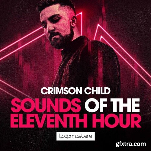 Loopmasters Crimson Child: Sounds Of The Eleventh Hour