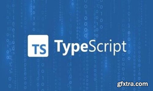 Typescript Bootcamp: Beginner To Advanced