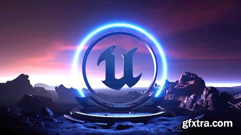 Unreal Engine - 101 Beginner Guide