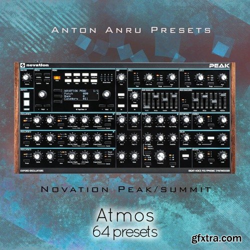 LFO Store Novation Peak / Summit Atmos 64 Presets by Anton Anru