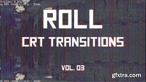 Videohive CRT Roll Transitions Vol. 03 46093728