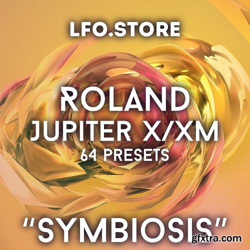 LFO Store Roland Jupiter X / Xm Symbiosis 64 Massive Presets