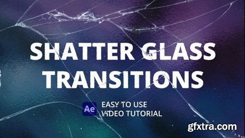 Videohive Shatter Glass Transitions for After Effects 46179761