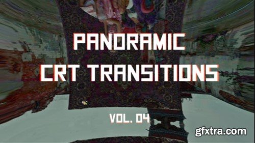 Videohive CRT Panoramic Transitions Vol. 04 46176018