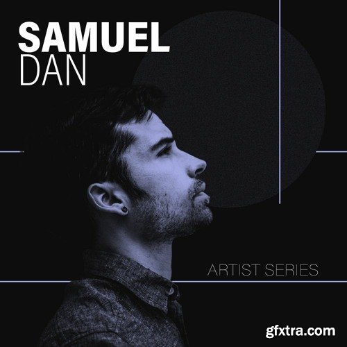 Samplesound Samplesound Artist Series: Samuel Dan