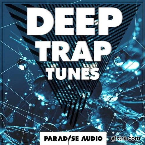 Paradise Audio Deep Trap Tunes