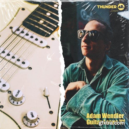 Thunder Samples Adam Wendler Guitar Vol 1