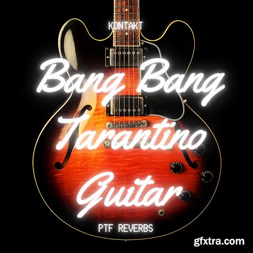 PastToFutureReverbs Bang Bang Tarantino Guitar