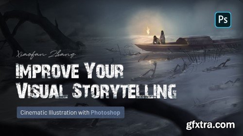 Wingfox – Cinematic Illustration with Photoshop - Improve Your Visual Storytelling