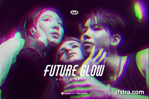 Future Glow Photo Effect X6ZJH4X