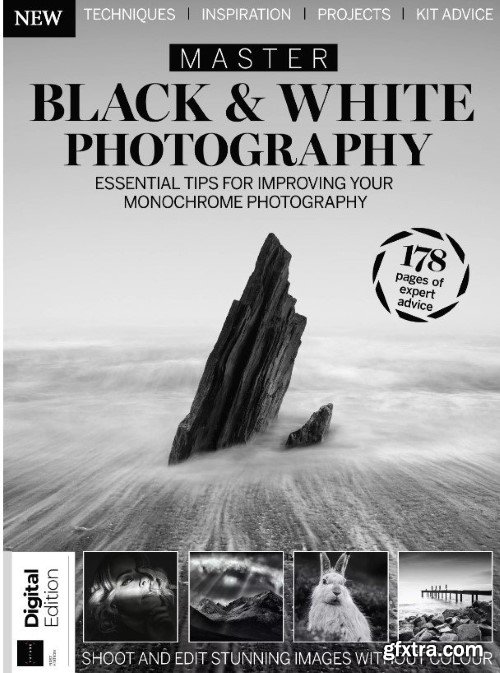 Master Black & White Photography - 1st Edition 2023