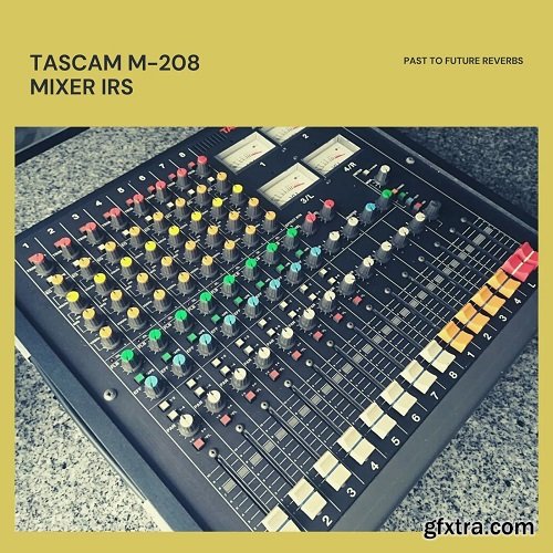 PastToFutureReverbs TASCAM M-208 8 Channel Analog Console IRS! Impulse Responses (IRs) 