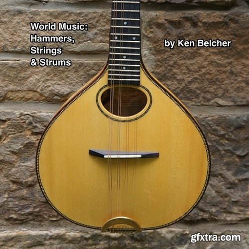 Ken Belcher Music Hammers, Strings And Strums