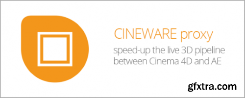 Aescripts CINEWARE proxy v1.32 Win/Mac