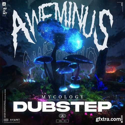 Avant Samples Aweminus Mycology Dubstep Sample Pack