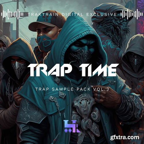 TrakTrain Trap Time Vol 3