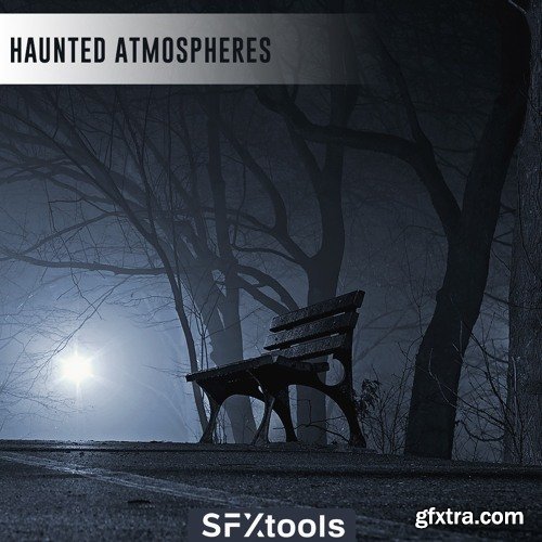 SFXTools SFXTools: Haunted Atmospheres 