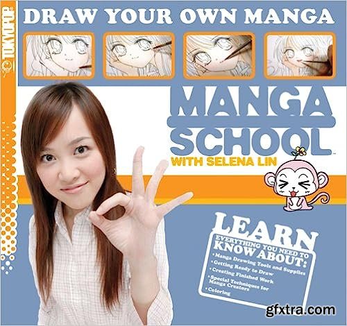 Manga School with Selena Lin Draw Your Own Manga