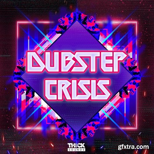 Thick Sounds Dubstep Crisis