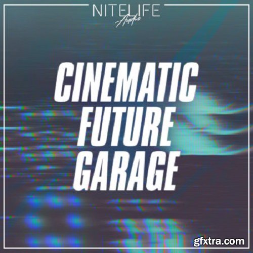 NITELIFE Audio Cinematic Future Garage