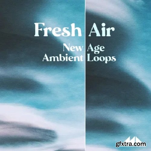 ModeAudio Fresh Air New Age Ambient Loops