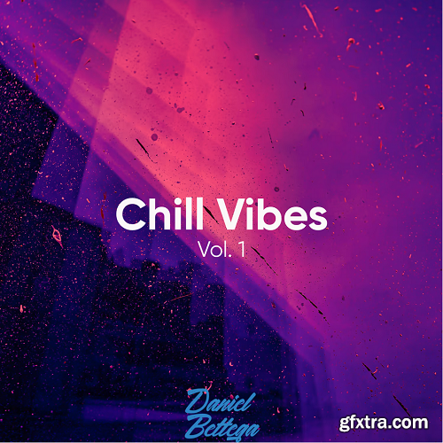 Daniel Bettega Chill Vibes Vol 1