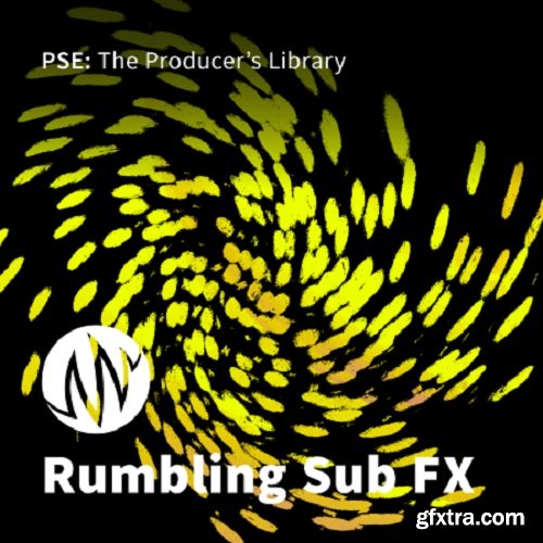 PSE: The Producers Library Rumbling Sub FX