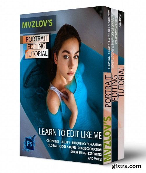 Portrait Editing Tutorial by Sergei Muzlov