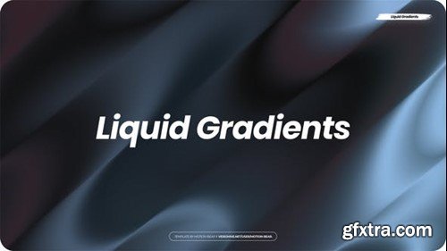 Videohive Liquid Gradients 4.0 47147878