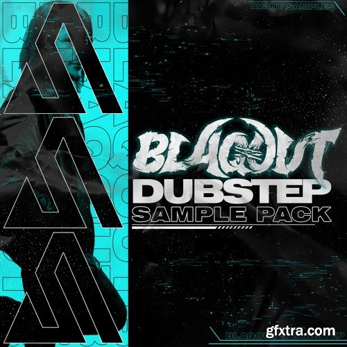 Avant Samples BLAQOUT'S Dubstep