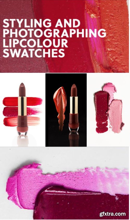 Product Photography, Styling And Photographing Lip Colour Swatches