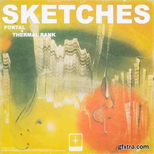 Estrella Sounds SKETCHES (Portal & Thermal Bank)