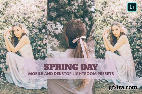 Spring Day Lightroom Presets Dekstop and Mobile V8LHQSB