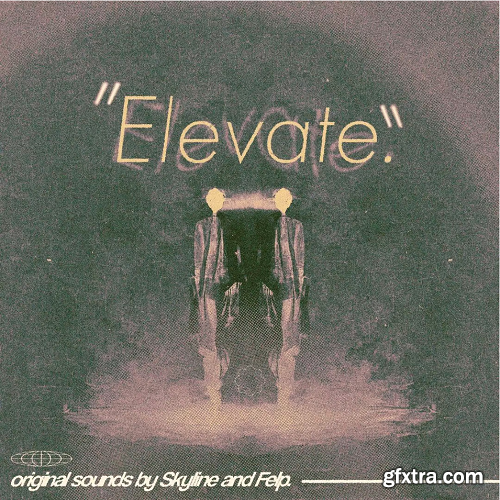 Felp & Skyline Elevate (Drum Kit)