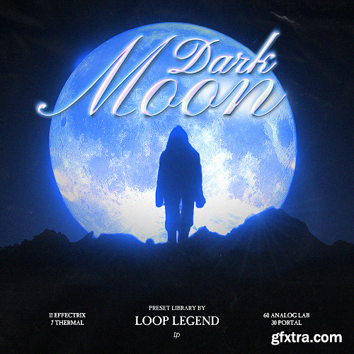 Loop Legend Dark Moon Preset Library