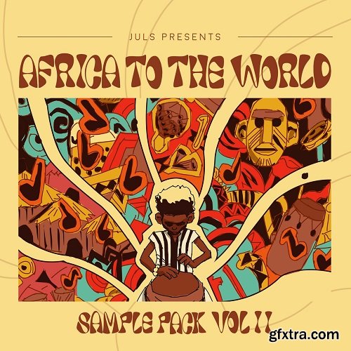 Juls Presents "Africa to the World Sample" Pack Vol 2