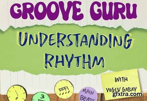 Groove Guru 101: Understanding Rhythm