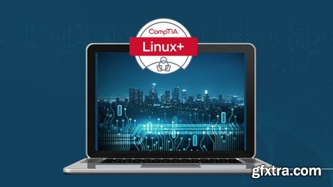 CompTIA Linux Plus Complete Guide