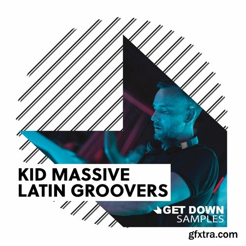 Get Down Samples Kid Massive Latin Tech