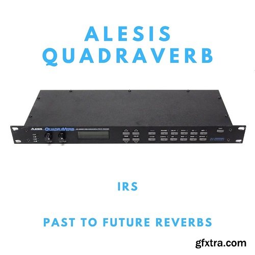 PastToFutureReverbs Alesis Quadraverb IRs