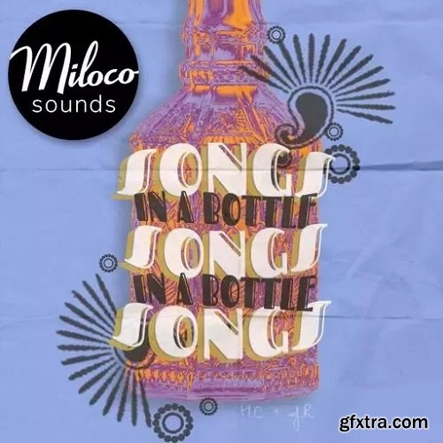 Miloco Sounds SONGS IN A BOTTLE