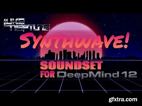 Luke Neptune's Synthwave Soundset for Deepmind 12