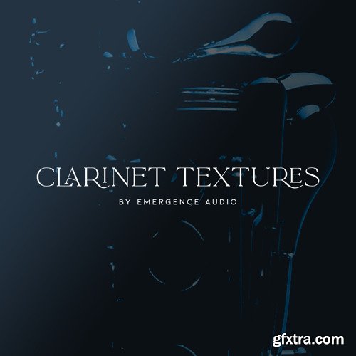 Emergence Audio Clarinet Textures