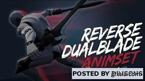 ReverseDualBlade Animset v5.0-5.1